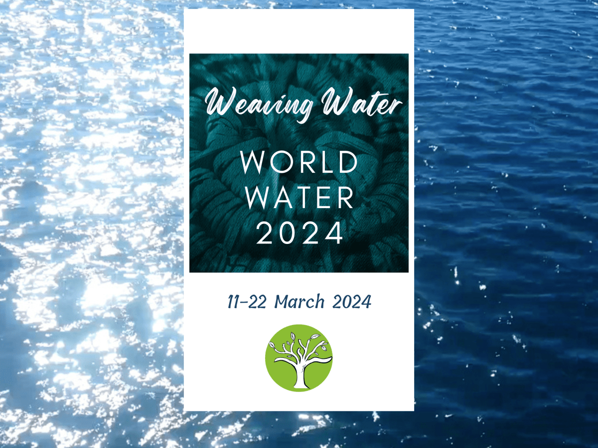 Weaving Water |World Water&nbsp;2024